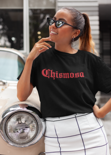 Chismosa Tee